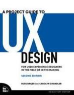 A Project Guide to UX Design 9780321815385 Unger Russ, Verzenden, Gelezen, Unger Russ
