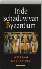 In de schaduw van Byzantium 9789045002125 W. Dalrymple, Verzenden, Gelezen, W. Dalrymple
