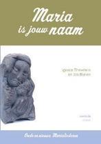 MARIA IS JOUW NAAM 9789031721191, Boeken, Verzenden, Gelezen