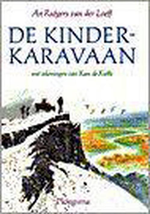 KINDERKARAVAAN 9789021613529 An Rutgers van der Loeff, Boeken, Kinderboeken | Jeugd | 13 jaar en ouder, Gelezen, Verzenden