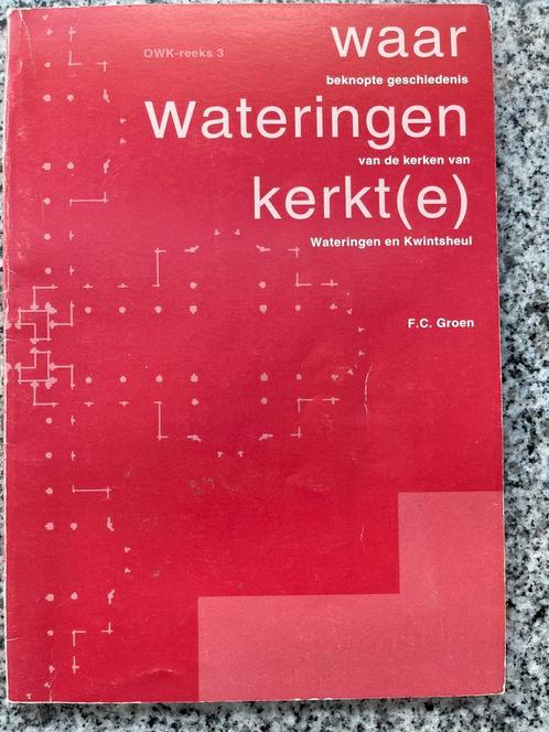 Waar Wateringen kerkte, Boeken, Geschiedenis | Stad en Regio, 20e eeuw of later, Gelezen, Verzenden