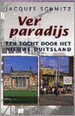 Ver paradijs 9789075323405 Jacques Schmitz, Gelezen, Jacques Schmitz, Verzenden