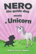 Nero the guide dog meets a unicorn by Robert Davies Higgins, Boeken, Taal | Engels, Gelezen, Robert Davies Higgins, Verzenden