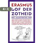 Lof der Zotheid / Grote klassieken 9789025311711, Boeken, Verzenden, Zo goed als nieuw, Desiderius Erasmus