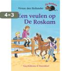 Een veulen op De Roskam / De Roskam 9789047513711, Boeken, Verzenden, Gelezen, Vivian den Hollander