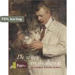 De Wijze En De Dwaas 9789076297361 Eric Van Schoonberghe, Verzenden, Zo goed als nieuw, Eric Van Schoonberghe