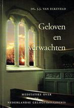 J.J. van Eckeveld, Geloven en verwachten, Boeken, Verzenden, Nieuw, Christendom | Protestants, J.J. van Eckeveld