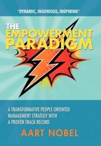 The Empowerment Paradigm 9781465375896 A M Nobel, Verzenden, Zo goed als nieuw, A M Nobel