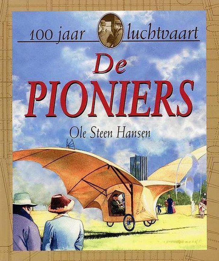 De pioniers / 100 jaar luchtvaart 9789054833864, Boeken, Kinderboeken | Kleuters, Gelezen, Verzenden