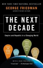 Next Decade 9780307476395 George Friedman, Boeken, Verzenden, Zo goed als nieuw, George Friedman