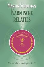 Karmische astrologie 5 Karmische relaties 9789063781224, Boeken, Esoterie en Spiritualiteit, Gelezen, M. Schulman, N.v.t., Verzenden