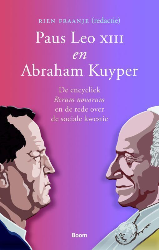 Paus Leo XIII en Abraham Kuyper 9789058755704, Boeken, Geschiedenis | Wereld, Zo goed als nieuw, Verzenden
