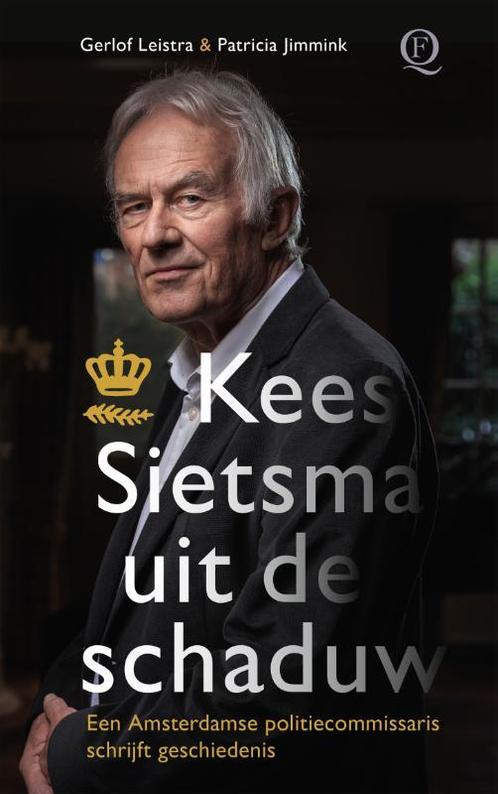 Kees Sietsma uit de schaduw 9789021469812 Gerlof Leistra, Boeken, Overige Boeken, Gelezen, Verzenden