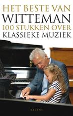 Het beste van Witteman 9789460033117 Paul Witteman, Boeken, Verzenden, Gelezen, Paul Witteman