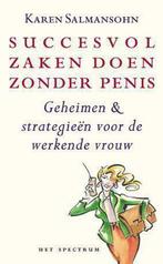 SUCCESVOL ZAKEN DOEN ZONDER PENIS 9789027461452, Verzenden, Zo goed als nieuw, K. Salmansohn