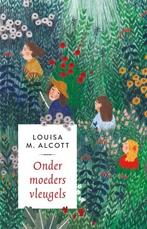 Onder moeders vleugels 9789043531092 Louisa May Alcott, Verzenden, Gelezen, Louisa May Alcott