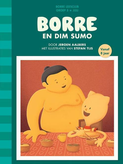 Borre en Dim Sumo / De Gestreepte Boekjes 9789089221384, Boeken, Kinderboeken | Kleuters, Zo goed als nieuw, Verzenden