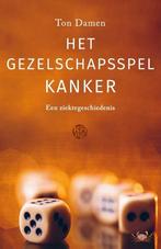 Het gezelschapsspel Kanker 9789462972704 Ton Damen, Boeken, Verzenden, Zo goed als nieuw, Ton Damen