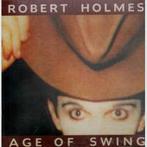 cd - Robert Holmes - Age Of Swing, Verzenden, Zo goed als nieuw