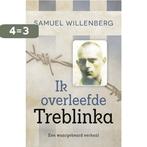 Ik overleefde Treblinka 9789020535150 Samuel Willenberg, Boeken, Verzenden, Gelezen, Samuel Willenberg