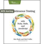 Continuous Testing 9781934356708 Ben Rady, Boeken, Verzenden, Gelezen, Ben Rady