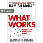What Works 9780007203789 Hamish Mcrae, Boeken, Overige Boeken, Verzenden, Gelezen, Hamish Mcrae