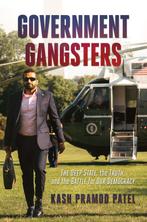 9781637588246 Government Gangsters Kash Pramod Patel, Verzenden, Nieuw, Kash Pramod Patel