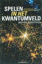 Spelen in het kwantumveld 9789069637617 B. Anderson, Verzenden, Zo goed als nieuw, B. Anderson