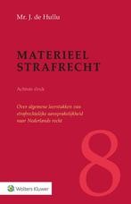Materieel strafrecht 9789013163643 J. de Hullu, Boeken, Verzenden, Zo goed als nieuw, J. de Hullu