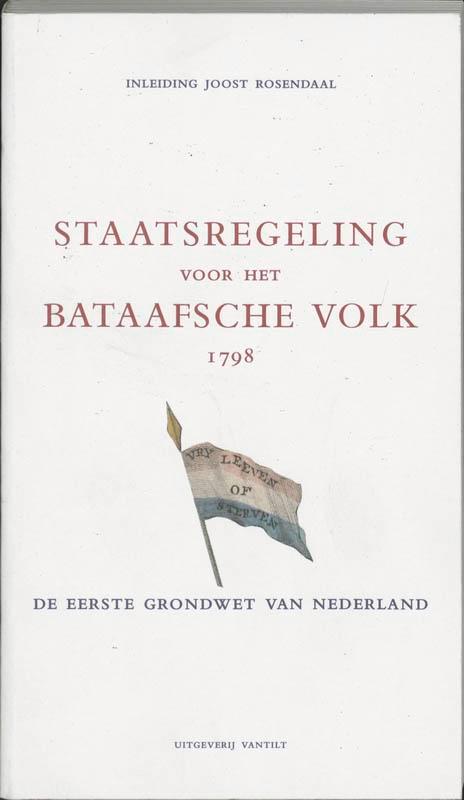 Staatsregeling voor het Bataafsche Volk 1798 9789077503362, Boeken, Wetenschap, Zo goed als nieuw, Verzenden