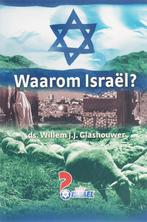 WAAROM ISRAEL? 9789085200758 W.J.J. Glashouwer, Verzenden, Zo goed als nieuw, W.J.J. Glashouwer