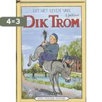 Uit het leven van Dik Trom / Dik Trom 9789020620481, Verzenden, Gelezen, J. Braakensiek