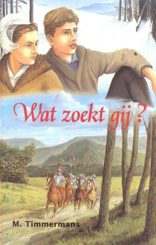 Timmermans, M.-Wat zoekt gij?, Boeken, Overige Boeken, Gelezen, Verzenden