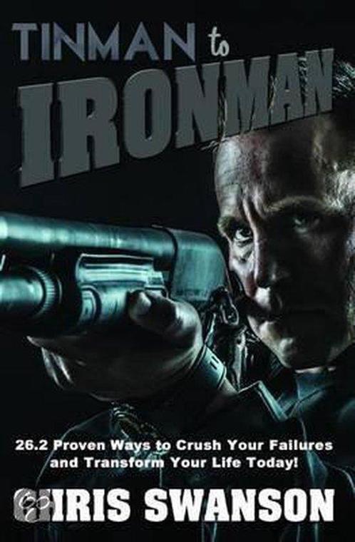 Tinman to Ironman 9781629038438 Chris Swamson, Boeken, Taal | Engels, Zo goed als nieuw, Verzenden