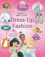 Disney princess: Dress-up fashion: things to make and do by, Verzenden, Gelezen