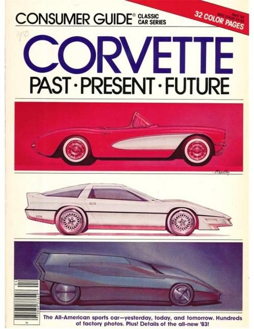 CORVETTE, PAST, PRESENT FUTURE (CONSUMER GUIDE CLASSIC CAR, Boeken, Auto's | Boeken, Chevrolet