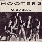 3 inch cds - The Hooters - 500 Miles, Verzenden, Zo goed als nieuw