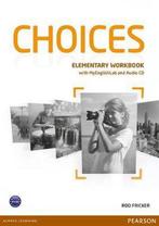 Choices Elem Wbk  Mlpin Pk Benelux Pearson 9781447959724, Boeken, Wetenschap, Zo goed als nieuw