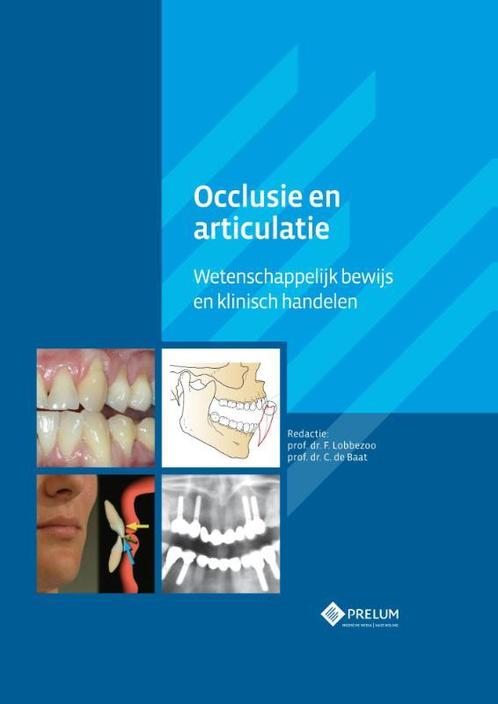 Occlusie en articulatie 9789085621416 C. de Baat, Boeken, Wetenschap, Zo goed als nieuw, Verzenden
