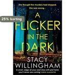 A Flicker in the Dark 9780008454456 Stacy Willingham, Boeken, Verzenden, Zo goed als nieuw, Stacy Willingham
