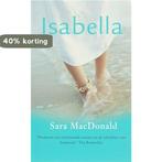 Isabella 9789032503727 S. MacDonald, Verzenden, Gelezen, S. MacDonald