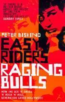 Easy Riders Raging Bulls 9780747544210, Zo goed als nieuw, Verzenden
