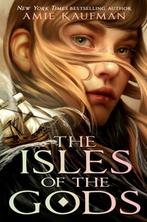The Isles of the Gods 9780593705391 Amie Kaufman, Verzenden, Zo goed als nieuw, Amie Kaufman