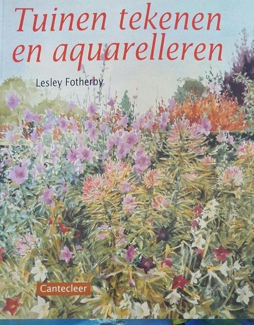 Tuinen tekenen en aquarelleren 9789021323336 Lesley Fotherby, Boeken, Hobby en Vrije tijd, Gelezen, Verzenden