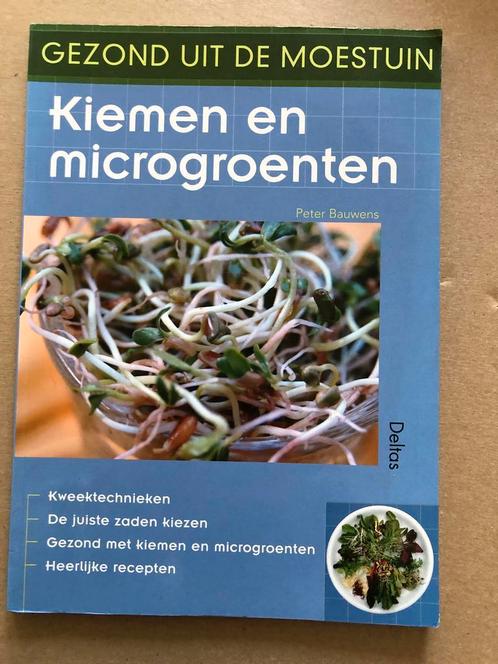 Gezond uit de Moestuin - Kiemen en Microgroenten, Boeken, Wonen en Tuinieren, Moestuin, Gelezen, Ophalen of Verzenden
