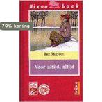 Voor altijd, altijd / Bizon boek 9789027623249 Bart Moeyaert, Boeken, Kinderboeken | Jeugd | onder 10 jaar, Verzenden, Gelezen