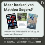 Europa en het idee uit de toekomst 9789044656657, Boeken, Verzenden, Gelezen, Mathieu Segers