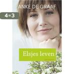 Elsjes leven 9789020534498 Anke de Graaf, Boeken, Streekboeken en Streekromans, Verzenden, Gelezen, Anke de Graaf