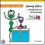 Johnny Joker brengt leven in de brouwerij - broertje / zusje, Verzenden, Gelezen, W. Reiter