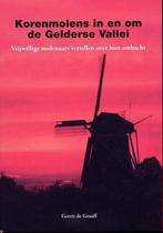 Korenmolens in en om de Gelderse Vallei 9789087880095, Boeken, Gelezen, Gerrit de Graaff, Verzenden